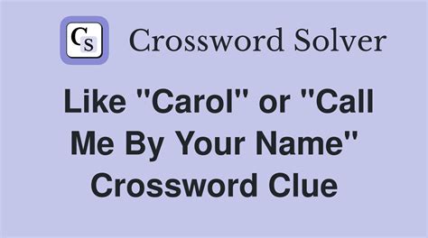 like carol or call me by your name crossword